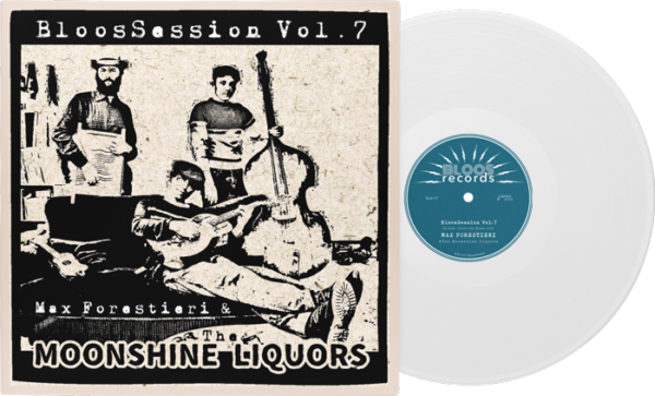 Bloos Session - Vol.7 Max Forestieri & The Monshine Liquors